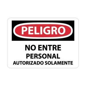 SPD200PB   Peligro, No Entre Personal AutorIzado Solamente, 10 X 14 