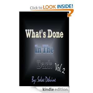   Done in The Dark (Volume II) Solae Dehvine  Kindle Store