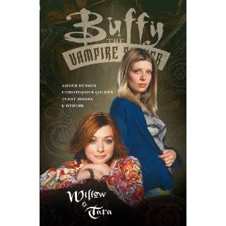 Buffy the Vampire Slayer Willow & Tara by Amber Benson, Christopher 