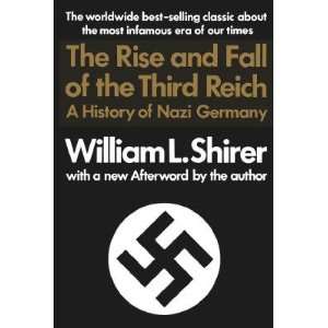   the Third Reich  A History of Nazi Germany William L. Shirer Books