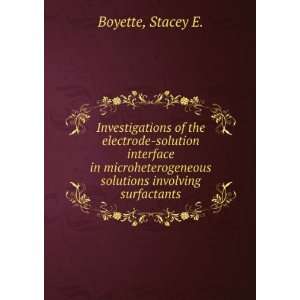   solutions involving surfactants Stacey E. Boyette Books