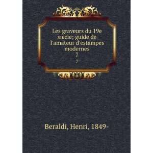   guide de lamateur destampes modernes. 7 Henri, 1849  Beraldi Books
