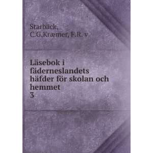 LÃ¤sebok i fÃ¤derneslandets hÃ¤fder fÃ¶r skolan och hemmet. 3 