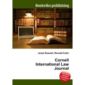  Cornell International Law Journal: Ronald Cohn Jesse 