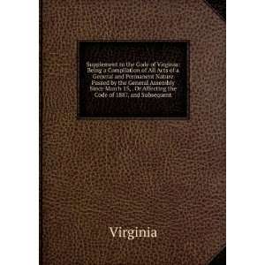  Supplement to the Code of Virginia Being a Compilation of 