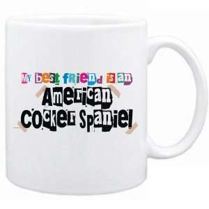   My Best Friend Is American Cocker Spaniel  Mug Dog