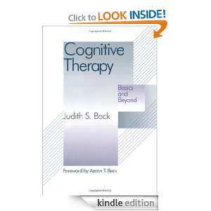 Cognitive Therapy Basics and Beyond Judith S. Beck Phd  