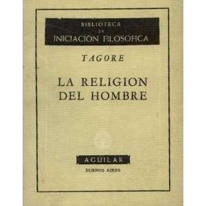  La religion del hombre: Tagore: Books