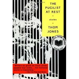    The Pugilist at Rest Stories [Paperback] Thom Jones Books