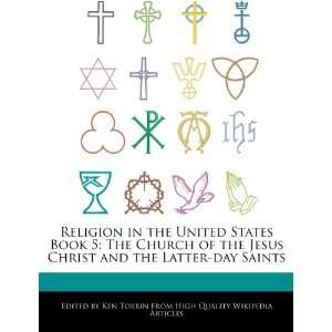 Religion in the United States Book 5 The Church of the Jesus Christ 