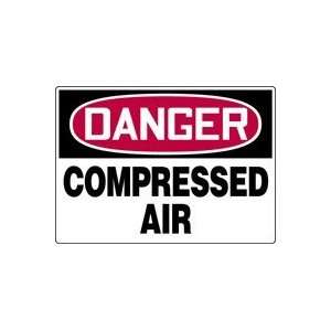  DANGER COMPRESSED AIR Sign   10 x 14 Plastic