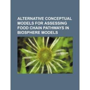  Alternative conceptual models for assessing food chain 