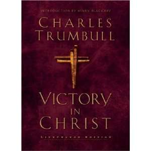   in Christ (LifeChange Books) [Hardcover]: Charles Trumbull: Books