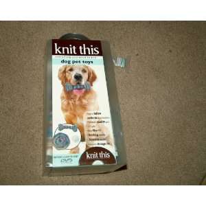 Knit This Dog Pet Toys Includes Learn to Knit Dvd  Kitchen 