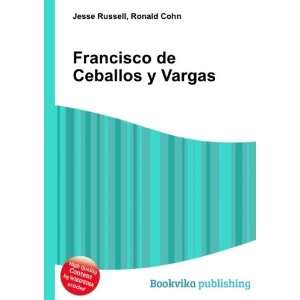  Francisco de Ceballos y Vargas Ronald Cohn Jesse Russell Books