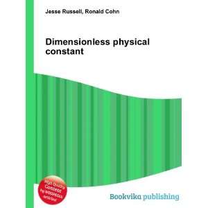  Dimensionless physical constant Ronald Cohn Jesse Russell Books