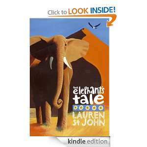 The Elephants Tale (White Giraffe): Lauren St. John:  