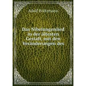   , mit den VerÃ¤nderungen des .: Adolf Holtzmann:  Books