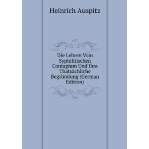  Die Lehren Vom Syphilitischen Contagium Und Ihre ThatsÃ 