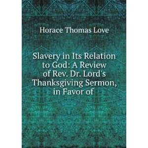  to God: A Review of Rev. Dr. Lords Thanksgiving Sermon, in Favor of