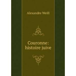  Couronne histoire juive Alexandre Weill Books
