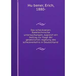   des scheckverkehrs in Deutschland Erich, 1880  HuÌ?bener Books