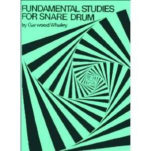   Fundamental Studies for Snare Drum [Paperback] Garwood Whaley Books