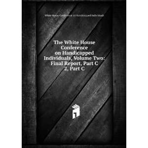   Part C White House Conference on Handicapped Individuals Books