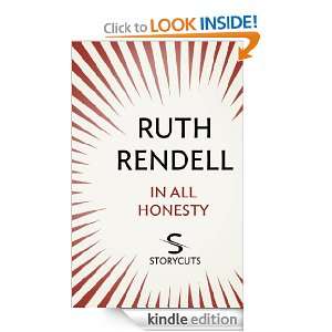 In All Honesty (Storycuts) Ruth Rendell  Kindle Store