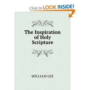   of Holy Scripture Its Nature and Proof William Lee Books
