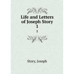   of the United States . 1 Joseph Story William Wetmore Story  Books