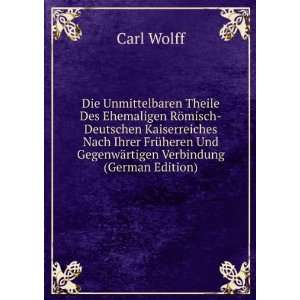   Und GegenwÃ¤rtigen Verbindung (German Edition) Carl Wolff Books
