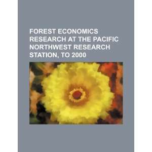  Forest economics research at the Pacific Northwest Research Station 