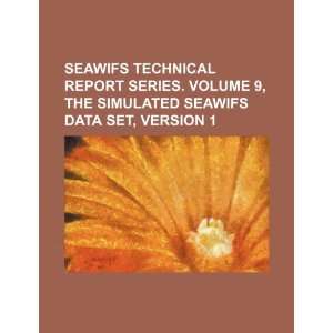 SeaWiFS technical report series. Volume 9, The simulated SeaWiFS data 