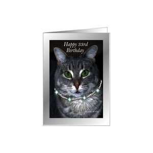  33rd Happy Birthday ~ Spaz the Cat Card: Toys & Games