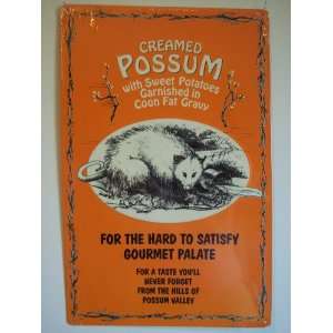 Creamed Possum Novelty Metal Sign