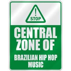   ZONE OF BRAZILIAN HIP HOP  PARKING SIGN MUSIC