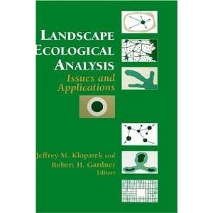  Landscape Ecological Analysis: Issues and Applications 1st 