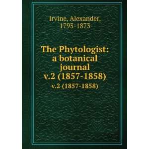   botanical journal. v.2 (1857 1858) Alexander, 1793 1873 Irvine Books