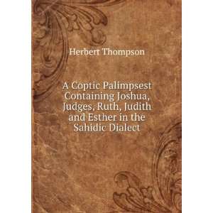   , Judith and Esther in the Sahidic Dialect Herbert Thompson Books