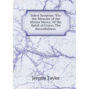   Grace; The Deceitfulness . Richard Cattermole Jeremy Taylor  Books