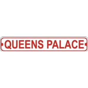  Queens Palace Novelty Metal Street Sign