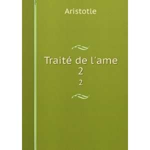  TraitÃ© de lame. 2 Aristotle Books