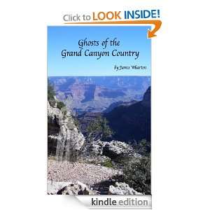 Ghosts of the Grand Canyon Country James Wharton  Kindle 
