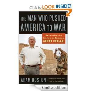 The Man Who Pushed America to War Roston  Kindle Store