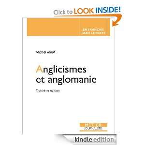Anglicismes et anglomanie (French Edition) Michel Voirol  