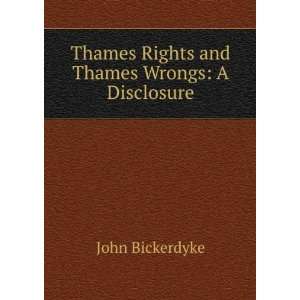   Thames Rights and Thames Wrongs A Disclosure John Bickerdyke Books