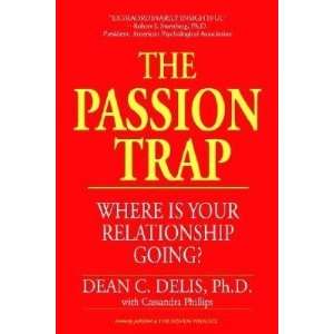  The Passion Trap Where Is Your Relationship Going?  N/A 