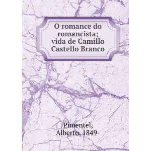  O romance do romancista; vida de Camillo Castello Branco 