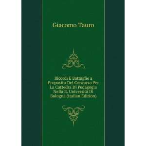   UniversitÃ  Di Bologna (Italian Edition) Giacomo Tauro Books